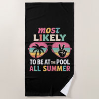 Most Likely To Be At The Pool All Summer Teacher 