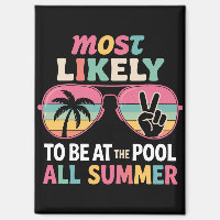 Most Likely To Be At The Pool All Summer Teacher