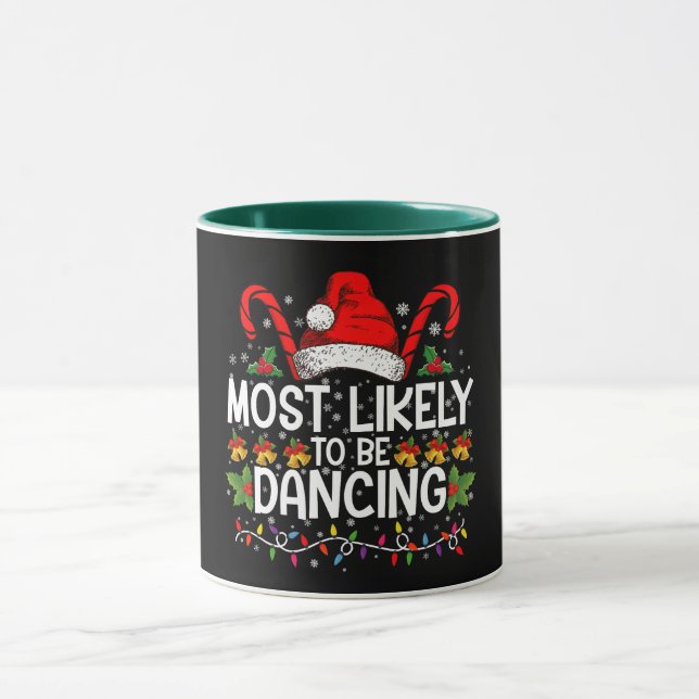 Most Likely To Be Dancing Matching Family Mug (Center)