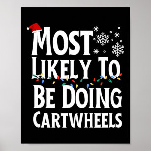 Most Likely To Be Doing Cartwheels Christmas Poster