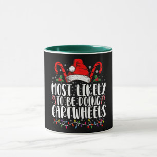 Most Likely To Be Doing Cartwheels Matching Xmas Mug