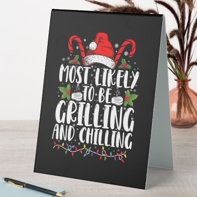 Most Likely To Be Grilling And Chilling Christmas (In SItu (Table))