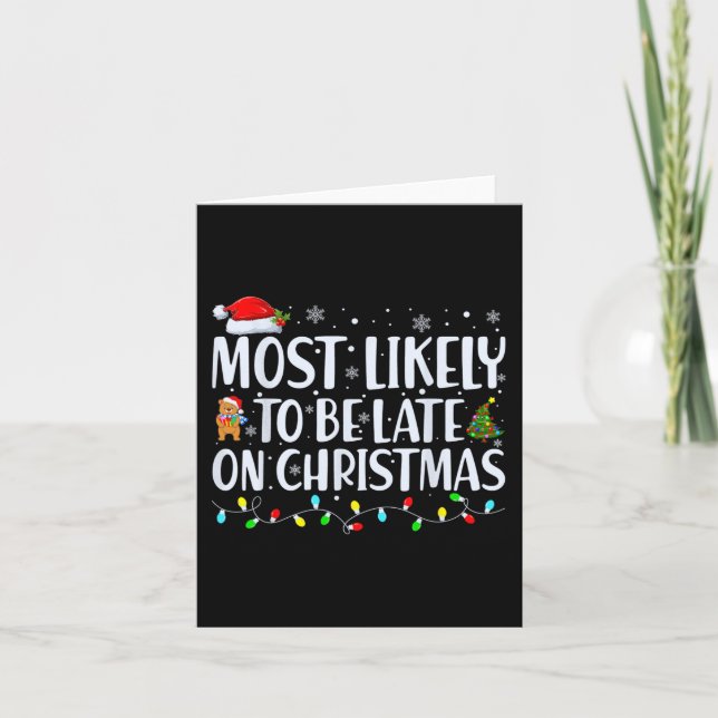 Most Likely To Be Late For Christmas Family Matchi Card (Front)