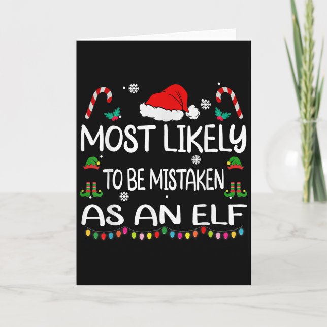Most Likely To Be Mistaken As An Elf Christmas Fam Card (Front)