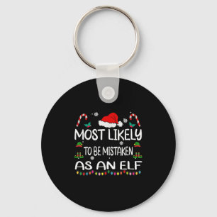 Most Likely To Be Mistaken As An Elf Christmas Fam Key Ring