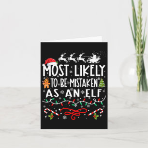 Most Likely To Be Mistaken As An Elf Family Christ Card