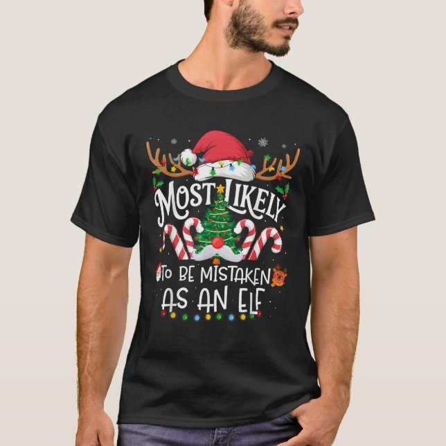 Most Likely to Be Mistaken As an Elf Family Christ T-Shirt (Front)