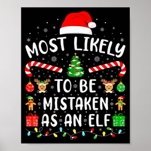 Most Likely To Be Mistaken As An Elf Family Matchi Poster