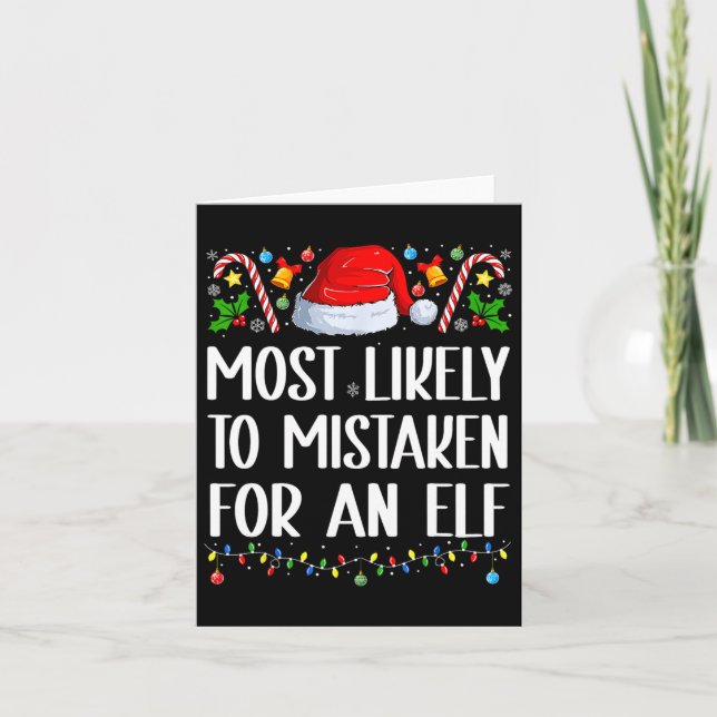 Most Likely To Be Mistaken For An Elf Christmas Pa Card (Front)