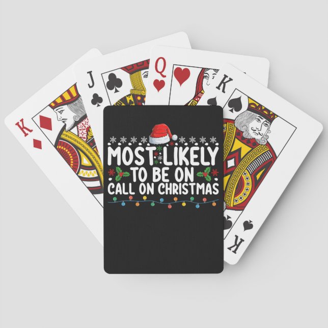 Most Likely To Be On Call On Christmas Holiday Playing Cards (Back)