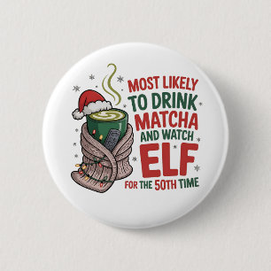 Most Likely to Be on Santa’s Nice List Christmas 6 Cm Round Badge