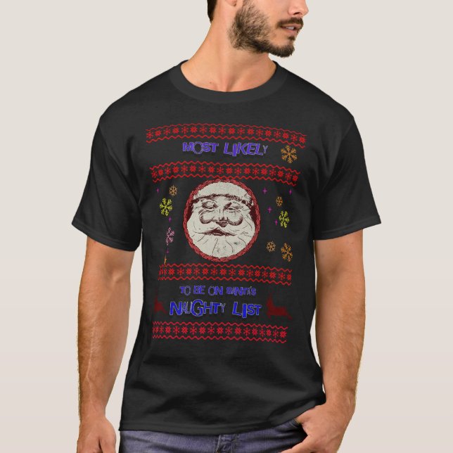 Most Likely to be on Santa's Naughty List T-Shirt (Front)