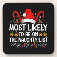 Most Likely To Be On The Naughty List Christmas