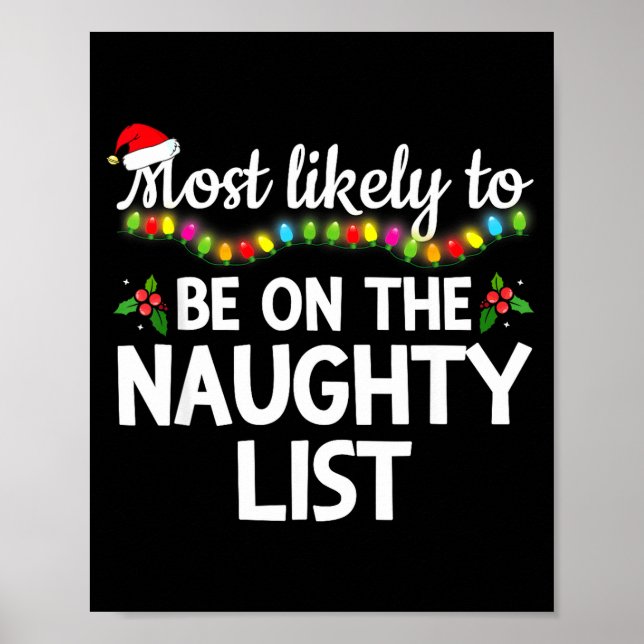 Most Likely To Be On The Naughty List Funny Family Poster (Front)