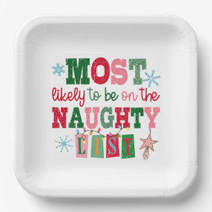 Most Likely to Be on the Naughty List Paper Plate