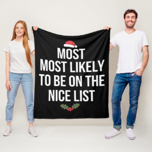 Most Likely To Be On The Nice List Christmas Fleece Blanket