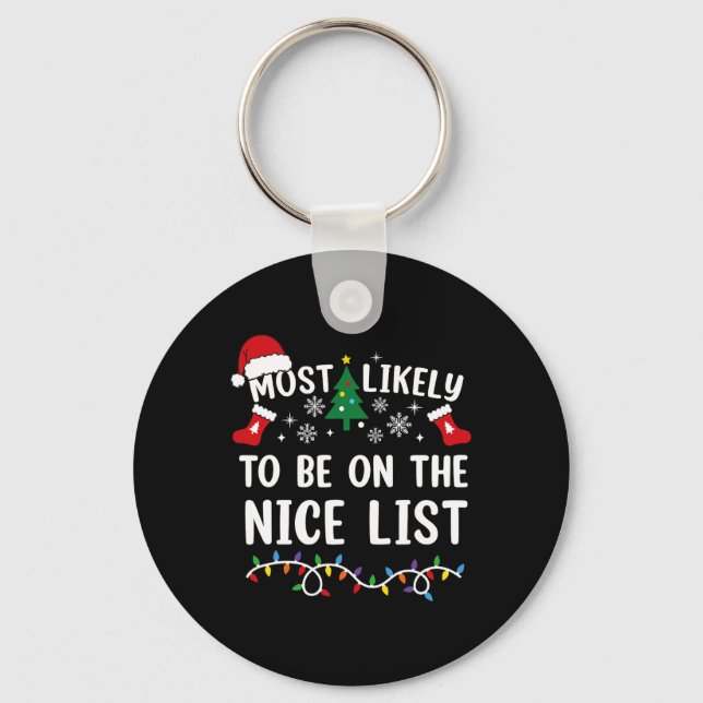 Most Likely To Be On The Nice List Matching Christ Key Ring (Front)