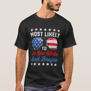 Most Likely To Be Red White And Boujee Usa Flag 4T T-Shirt