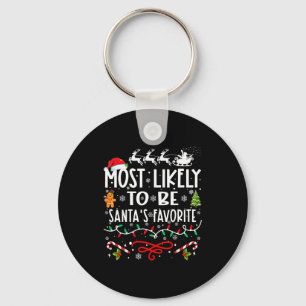 Most Likely To Be Santa's Favorite Family Christma Key Ring