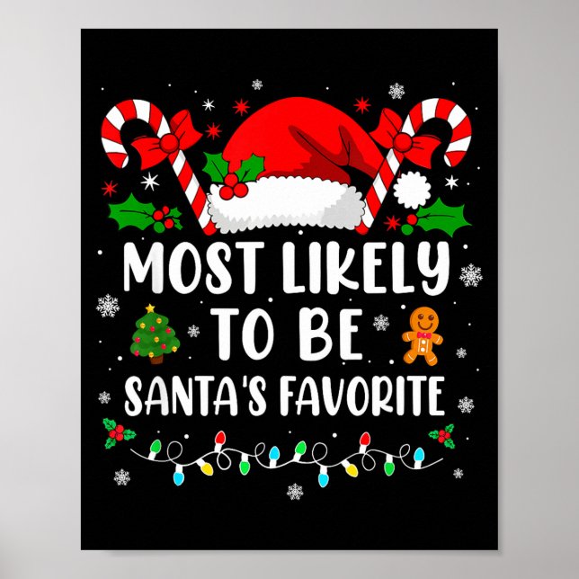Most Likely To Be Santa's Favorite Family Christma Poster (Front)