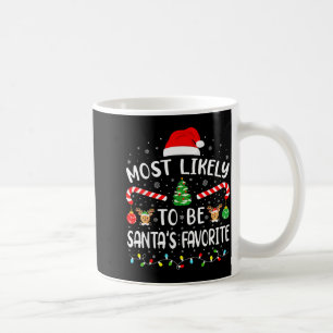 Most Likely To Be Santa's Favorite Family Matching Coffee Mug