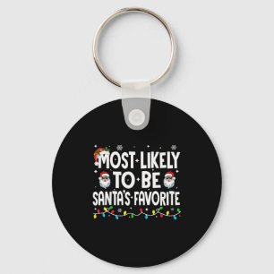 Most Likely To Be Santas Favorite Family Matching  Key Ring