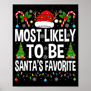 Most Likely To Be Santa's Favorite Family Matching Poster