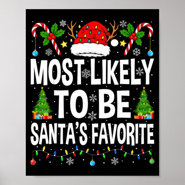 Most Likely To Be Santa's Favorite Family Matching Poster (Front)