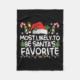 Most Likely To Be Santa's Favorite Matching Christ Fleece Blanket