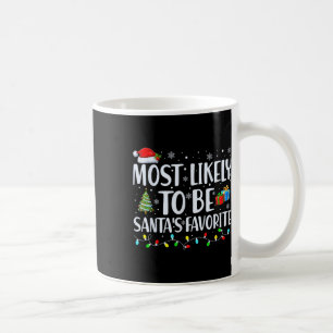 Most Likely To Be Santa's Favourite Christmas Fami Coffee Mug