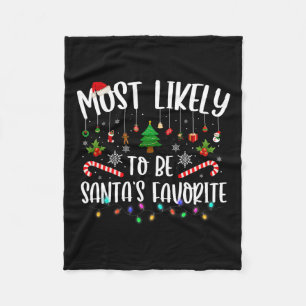 Most Likely To Be Santa's Favourite Christmas Fami Fleece Blanket