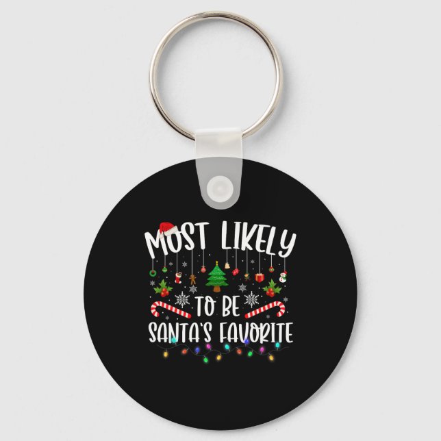 Most Likely To Be Santa's Favourite Christmas Fami Key Ring (Front)
