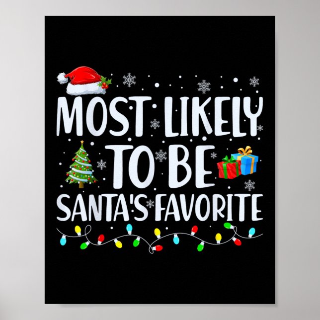 Most Likely To Be Santa's Favourite Christmas Fami Poster (Front)