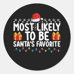 Most Likely To Be Santa's Favourite Christmas Holi Classic Round Sticker
