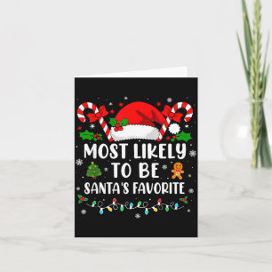 Most Likely To Be Santa's Favourite Family Christm Card