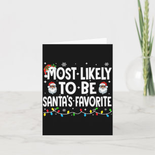 Most Likely To Be Santa's Favourite Family Matchin Card
