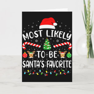 Most Likely To Be Santas Favourite Family Matching Card