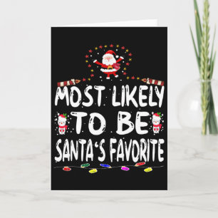Most Likely To Be Santa's Favourite Fun Family Chr Card