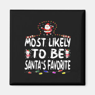 Most Likely To Be Santa's Favourite Fun Family Chr Magnet
