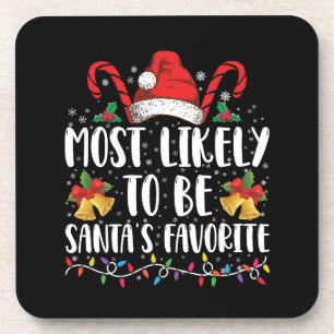 Most Likely To Be Santa's Favourite Funny Christma Coaster
