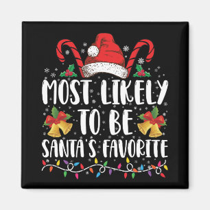 Most Likely To Be Santa's Favourite Funny Christma Magnet