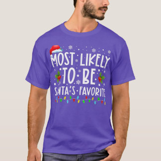 Most Likely To Be Santas Favourite Funny Christmas T-Shirt