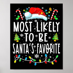 Most Likely To Be Santa's Favourite Matching Chris Poster