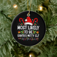 Most Likely To Be Santa's Witty Elf Christmas 