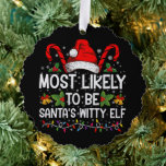 Most Likely To Be Santa's Witty Elf Christmas  Tree Decoration Card<br><div class="desc">Most Likely To Be Santa's Witty Elf Christmas Funny Novelty</div>