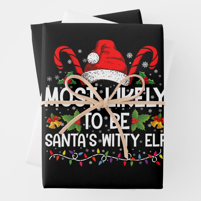 Most Likely To Be Santa's Witty Elf Christmas  Wrapping Paper Sheet (In situ)