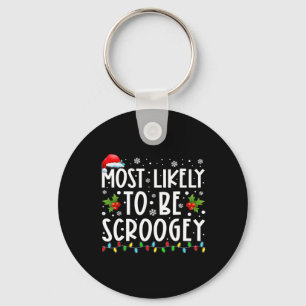 Most Likely To Be Scroogey Santa Hat Family Christ Key Ring