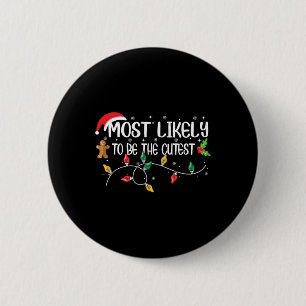 Most Likely To Be The Cutest Christmas Family 6 Cm Round Badge
