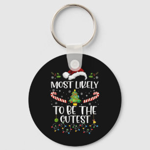 Most Likely To Be The Cutest Fun Matching Family C Key Ring