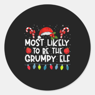Most Likely To Be The Mpy Elf Family Crew Christma Classic Round Sticker